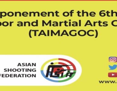 Postponement of the 6th Asian Indoor and Martial Arts Games (TAIMAGOC):