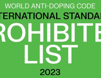 2023 WADA PROHIBITED LIST HAS BEEN APPROVED, IS PUBLISHED, AND WILL BE IN EFFECT 01 JANUARY 2023