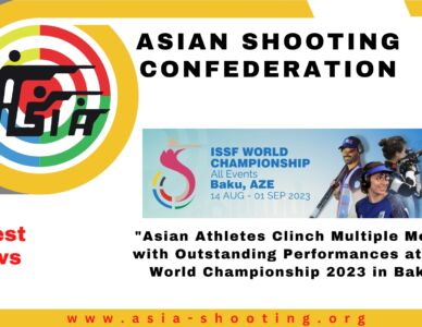 Asian Athletes Clinch Multiple Medals with Outstanding Performances at ISSF World Championship 2023 in Baku.