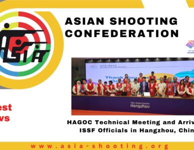 HAGOC Technical Meeting and Arrival of ISSF Officials in Hangzhou, China