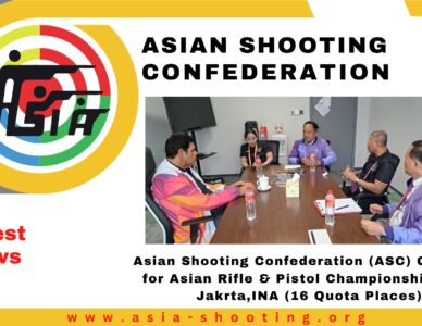Asian Shooting Confederation (ASC) Gears up for Asian Rifle & Pistol Championship 2024 Jakrta,INA (16 Quota Places)