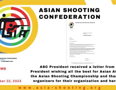 ASC President received a letter from ISSF President wishing all the best for Asian Athletes in the Asian Shooting Championship and thanking the organizers for their organization and hard work. The ISSF President also conveyed good news that IOC Confirmed that Shooting Sport will be in Olympic Games 2028 Las Angeles, USA
