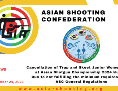 Cancellation of Trap and Skeet Junior Women Events at Asian Shotgun Championship 2024 Kuwait Due to not fulfilling the minimum requires of the ASC General Regulations