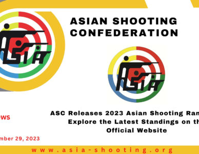 ASC Releases 2023 Asian Shooting Rankings, Explore the Latest Standings on the Official Website