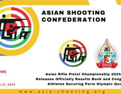 Asian Rifle Pistol Championship 2024 ASC Releases Official Results Book and Congratulates Athletes Securing Paris Olympic Quotas