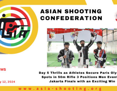 Day 5 Thrills as Athletes Secure Paris Olympic Spots in 50m Rifle 3 Positions Men Event at Jakarta Finals with an Exciting Win
