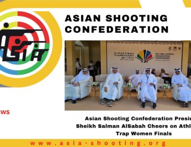 Asian Shooting Confederation President Sheikh Salman AlSabah Cheers on Athletes at Trap Women Finals