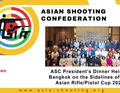 ASC President’s Dinner Held in Bangkok on the Sidelines of the Asian Rifle/Pistol Cup 2025