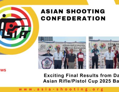 Exciting Final Results from Day 2 of Asian Rifle/Pistol Cup 2025 Bangkok