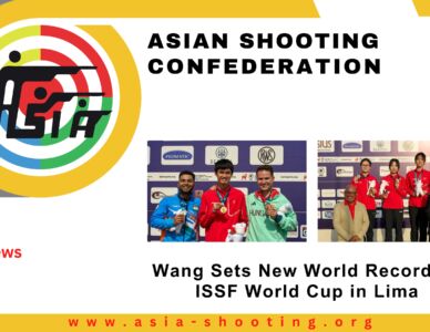 Wang Sets New World Record at ISSF World Cup in Lima