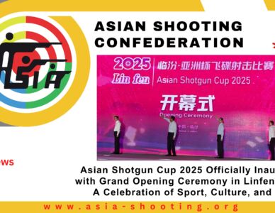 Asian Shotgun Cup 2025 Officially Inaugurated with Grand Opening Ceremony in Linfen, China – A Celebration of Sport, Culture, and Unity