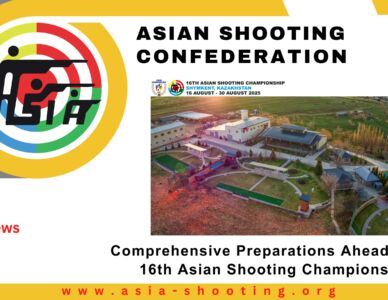 Comprehensive Preparations Ahead of the 16th Asian Shooting Championship