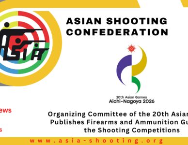 Organizing Committee of the 20th Asian Games Publishes Firearms and Ammunition Guide for the Shooting Competitions