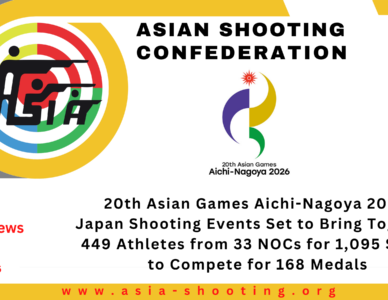 20th Asian Games Aichi-Nagoya 2026 Japan Shooting Events Set to Bring Together 449 Athletes from 33 NOCs for 1,095 Starts to Compete for 168 Medals