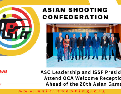 ASC Leadership and ISSF President Attend OCA Welcome Reception Ahead of the 20th Asian Games